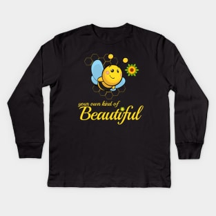 Be(e) Your Own Kind Of Beautiful Kids Long Sleeve T-Shirt